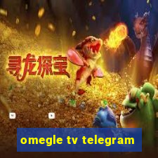 omegle tv telegram